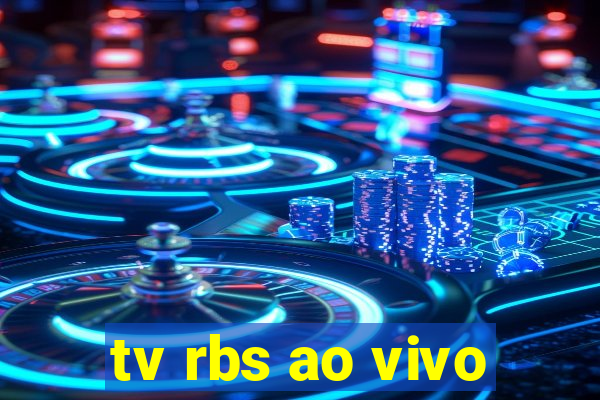 tv rbs ao vivo